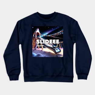 Slideeee Crewneck Sweatshirt